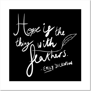 Hope is the things with feathers Posters and Art